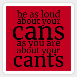 Be As Loud About Your Cans As You Are About Your Cant’s Sticker